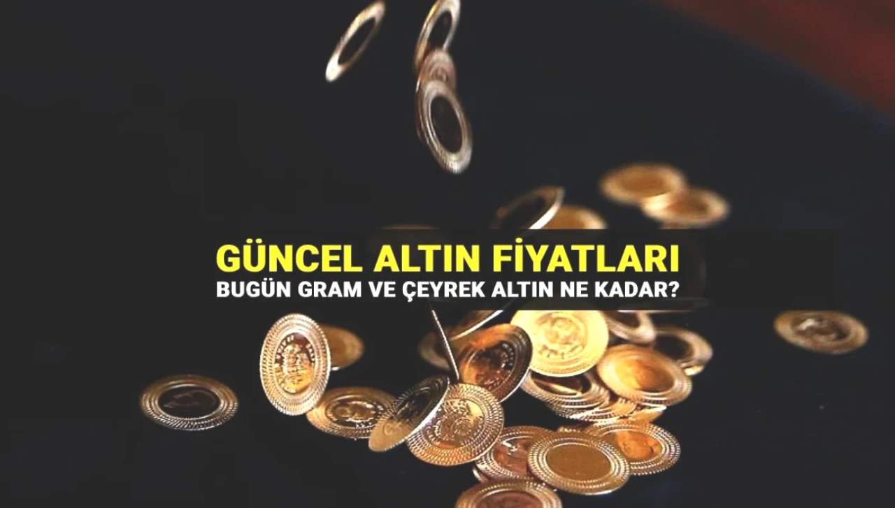 24 Temmuz Altın Fiyatlarında Son Durum: Gram, Çeyrek, Yarım ve Tam Altın Ne Kadar?